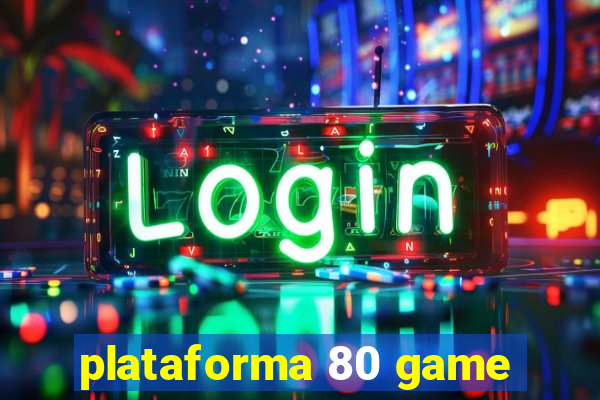 plataforma 80 game